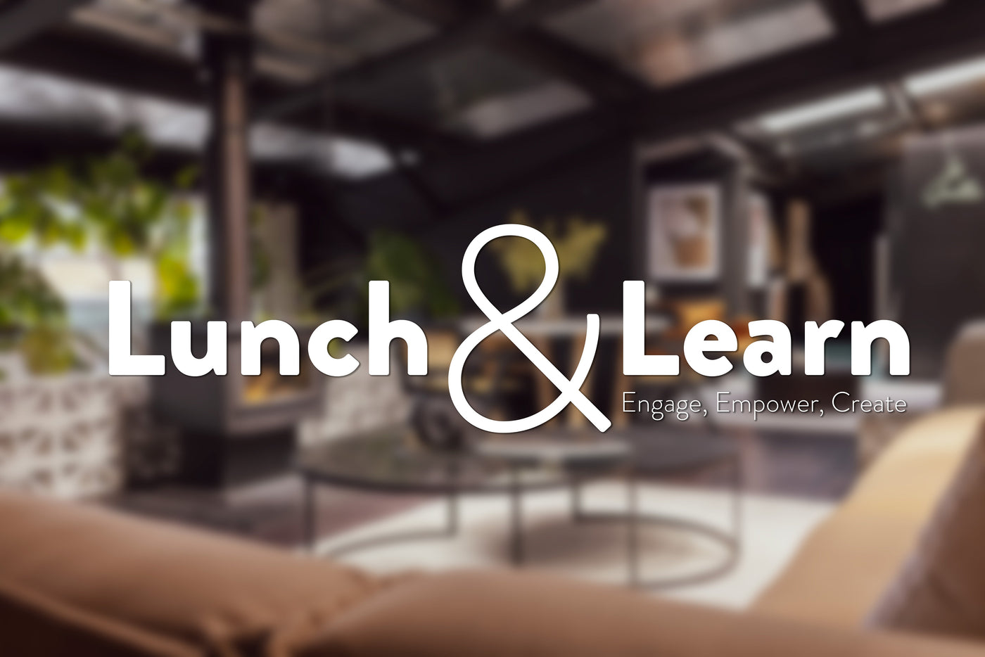 Join Us for M+Co Living's Exclusive Lunch & Learn Series